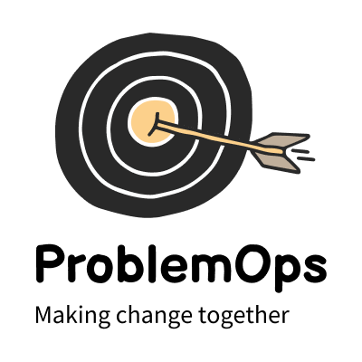 Introducing ProblemOps: A System for Making Change in the Age of AI